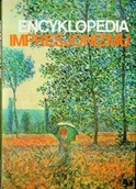 Książki o kulturze i sztuce - Encyklopedia Impresjonizmu - miniaturka - grafika 1