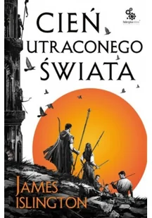 Trylogia Licaniusa. Księga Pierwsza. Cień utraconego świata - Fantasy - miniaturka - grafika 3