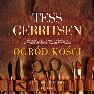 Ogród kości Tess Gerritsen - Audiobooki - kryminał, sensacja, thriller - miniaturka - grafika 1