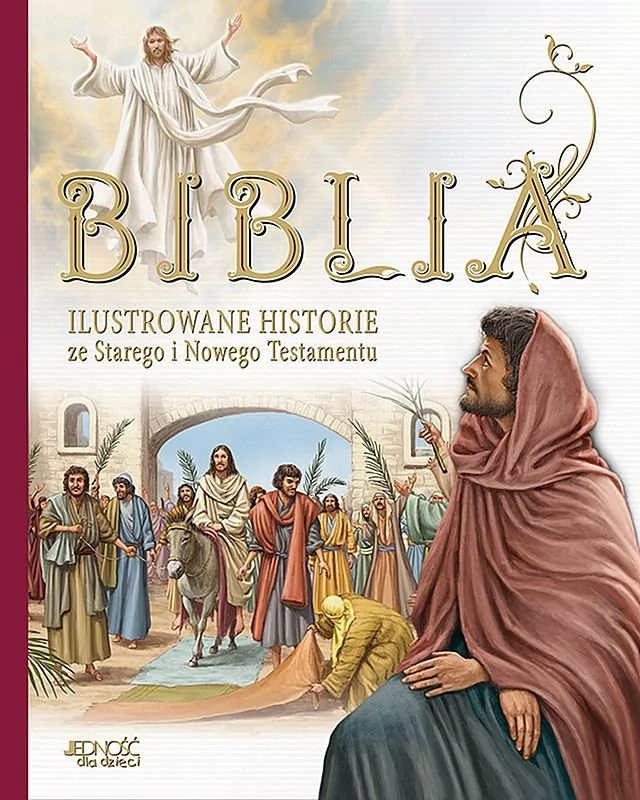 BIBLIA Ilustrowane historie ze Starego i Nowego Testamentu