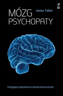 GWP Mózg psychopaty wyd 2020) James Fallon - Poradniki psychologiczne - miniaturka - grafika 1