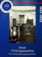 Historia świata - Senat II Rzeczypospolitej 100 Rocznica Pierwszego posiedzenia - miniaturka - grafika 1