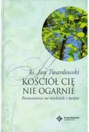 Religia i religioznawstwo - Kościół Cię nie ogarnie. Rozważania na niedziele i święta - miniaturka - grafika 1