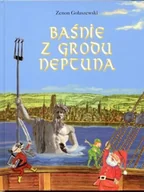 Książki regionalne - Baśnie z grodu Neptuna - Zenon Gołaszewski - miniaturka - grafika 1
