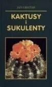 Poradniki hobbystyczne - Kaktusy i sukulenty - miniaturka - grafika 1