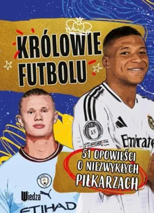 Królowie futbolu. 51 opowieści o niezwykłych... - Wojciech Zieliński - Sport i wypoczynek - miniaturka - grafika 1