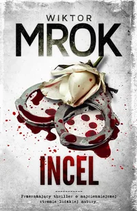 Incel - Wiktor Mrok - ebook - Kryminały Incel - Wiktor Mrok - ebook - Kryminały - miniaturka - grafika 1