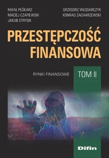 Przestępczość finansowa T.2 Rynki finansowe Nowa - E-booki - biznes i ekonomia - miniaturka - grafika 2