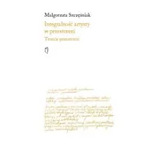 Felietony i reportaże - Integralność artysty w przestrzeni - miniaturka - grafika 1