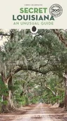 Pozostałe książki - Secret Louisiana Guide: A guide to the unusual and unfamiliar - miniaturka - grafika 1