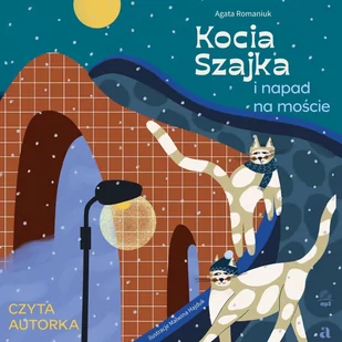 Kocia Szajka i napad na moście - Audiobooki dla dzieci i młodzieży - miniaturka - grafika 1