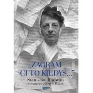 Biografie i autobiografie - Jerzy Illg Zagram ci to kiedyś Stanisław Radwan w rozmowie z Jerzym Illgiem - miniaturka - grafika 1
