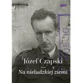 Biografie i autobiografie - Na nieludzkiej ziemi - miniaturka - grafika 1