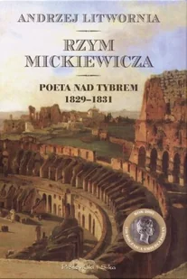 Rzym Mickiewicza - Biografie i autobiografie - miniaturka - grafika 1