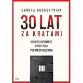 Biografie i autobiografie - Feeria 30 lat za kratami Osobista opowieść dyrektorki polskiego więzienia - miniaturka - grafika 1