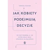 Biznes - Therese Huston Jak kobiety podejmują decyzje - miniaturka - grafika 1