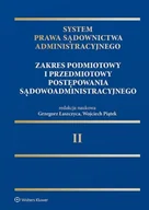 Prawo - System Prawa Sądownictwa Administracyjnego. Zakres podmiotowy i przedmiotowy postępowania sądowoadministracyjnego - Opracowanie zbiorowe - miniaturka - grafika 1