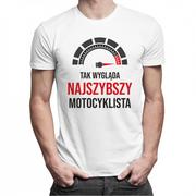 Koszulki męskie - Tak wygląda najszybszy motocyklista - męska koszulka z nadrukiem 9385 - miniaturka - grafika 1