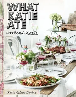 Buchmann GW Foksal What Katie Ate - Quinn Davies Katie - Książki kucharskie - miniaturka - grafika 2