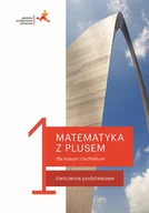 Podręczniki dla liceum - Dobrowolska M., Karpiński M., Lech J. Matematyka LO 1 Ćwiczenia podstawowe w.2019 GWO - miniaturka - grafika 1