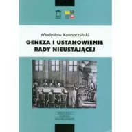 Historia świata - Ośrodek Myśli Politycznej Geneza i ustanowienie Rady Nieustającej - Władysław Konopczyński - miniaturka - grafika 1