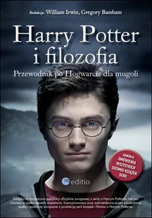 Harry Potter i filozofia. Przewodnik po Hogwarcie dla mugoli - Literatura popularno naukowa dla młodzieży - miniaturka - grafika 1