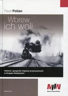 Historia świata - Wbrew ich woli - Polian Pavel - miniaturka - grafika 1