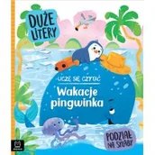 Edukacja przedszkolna - Uczę się czytać. Wakacje pingwinka. Duże litery. Podział na sylaby - miniaturka - grafika 1