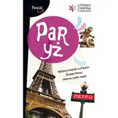 Przewodniki - Pascal Paryż Pascal Lajt - Maciej Pinkwart, Katarzyna Firlej-Adamczak, Anna Dziewit-Meller - miniaturka - grafika 1