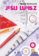 Materiały pomocnicze dla uczniów - Nowik Jeśli lubisz matematykę, część 3 - Witold Bednarek - miniaturka - grafika 1