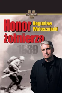 Bogusław Wołoszański Honor żołnierza - E-booki - podręczniki - miniaturka - grafika 1