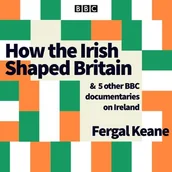 Audiobooki obcojęzyczne - How the Irish Shaped Britain - miniaturka - grafika 1