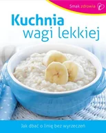 Diety, zdrowe żywienie - Kuchnia wagi lekkiej - miniaturka - grafika 1