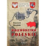 Historia Polski - Avalon Województwa kresowe II Rzeczypospolitej. Województwo poleskie - Wojciech Śleszyński - miniaturka - grafika 1