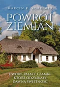 Historia Polski - Powrót ziemian. Niezwykłe losy dworów, pałaców... - Marcin Schrimer - książka - miniaturka - grafika 1