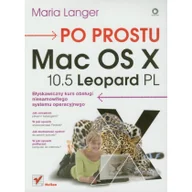 Podstawy obsługi komputera - Po prostu Mac OS X 10.5 Leopard PL Maria Langer - miniaturka - grafika 1