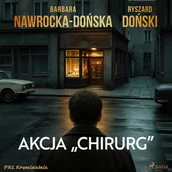 Audiobooki - kryminał, sensacja, thriller - Akcja "Chirurg" - miniaturka - grafika 1