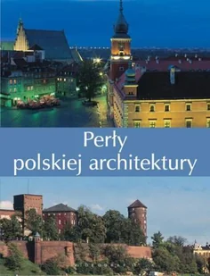 Perły Polskiej Architektury - Albumy krajoznawcze - miniaturka - grafika 1