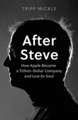 Pozostałe książki - After Steve: How Apple became a Trillion-Dollar Company and Lost Its Soul - miniaturka - grafika 1