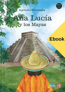Ana Lucía y los Mayas - E-booki - języki obce - miniaturka - grafika 1