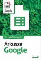 Podstawy obsługi komputera - Arkusze Google. Ćwiczenia praktyczne - miniaturka - grafika 1