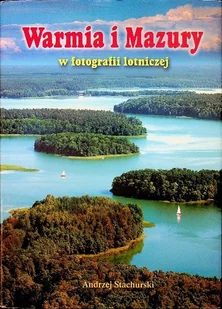 Warmia i Mazury w fotografii lotniczej - Przewodniki - miniaturka - grafika 1