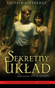 Kittredge Caitlin Sekretny układ Tom 2. Black lond - Fantasy - miniaturka - grafika 1