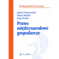 Prawo - Prawo międzynarodowe gospodarcze - Gruszczyński Łukasz, Menkes Marcin, Nowak Łucja - miniaturka - grafika 1