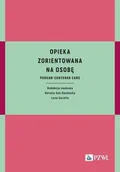 E-booki - nauka - Opieka zorientowana na osobę. Person-centered care - miniaturka - grafika 1