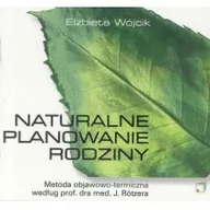 Zdrowie - poradniki - Rubikon Elżbieta Wójcik Naturalne planowanie rodziny - miniaturka - grafika 1