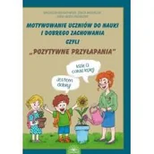 Pedagogika i dydaktyka - Motywownie uczniów do nauki i dobrego zachowania M Kochanowska Ż Maruńczak D Kapica-Przewoźnik - miniaturka - grafika 1