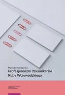 Książki o kulturze i sztuce - Profesjonalizm dziennikarski Kuby Wojewódzkiego Maria Lewandowska - miniaturka - grafika 1