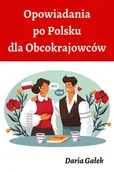 E-booki - nauka - Opowiadania po Polsku dla Obcokrajowców - miniaturka - grafika 1