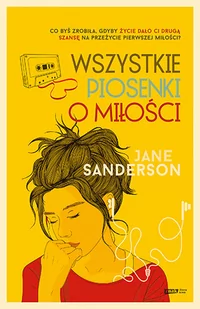 ZNAK Wszystkie piosenki o miłości - Jane Sanderson - Literatura obyczajowa - miniaturka - grafika 3
